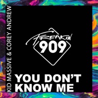 You Don't Know Me - EP - Kid Massive & Corey Andrew