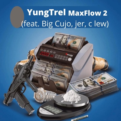 Max flow 2 (feat. Big cujo, Jer & C lew) - Single