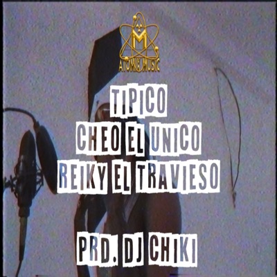 Tipico (feat. Reiky El Travieso) - Single