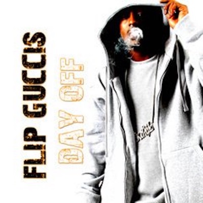 Flip Gucci's Day Off