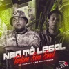 Não To Legal, Telefone Sem Sinal (feat. DJ Negritinho) - Single