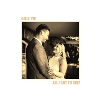 All I Got To Give - Single - Dilly-Yo!