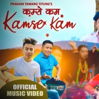 kamse Kam (feat. Buddha Lama) - Single - Prakash Tamang Titung