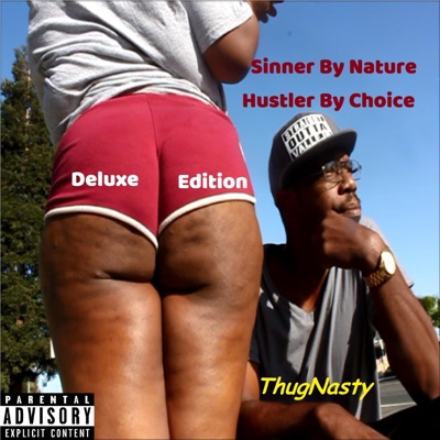 Sinner by Nature, Hustler by Choice (Deluxe Edition)