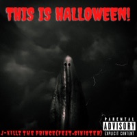 This Is Halloween (feat. SINister) - Single - J-Killz The Prince