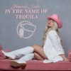 In the Name of Tequila - Single