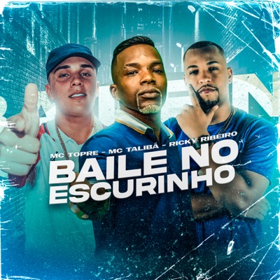 Baile no Escurinho (feat. Ricky Ribeiro) - Single