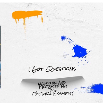 I Got Questions - Single
