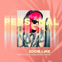Personal (Extended Mix) - Single - Zoom.Like, H.I.S.E. & Habama Brothers
