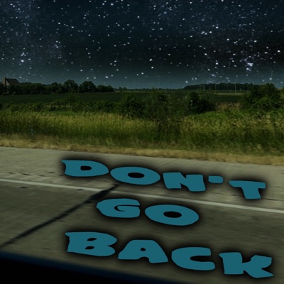 Don't Go Back (feat. Blxirs) - Single