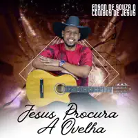 Jesus Procura a Ovelha — Edson de Souza o Cowboy de Jesus