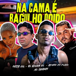 Na Cama É Bagulho Doido (feat. MC Savanah)
