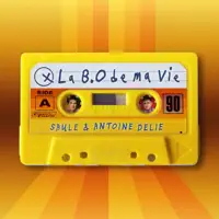 La B.O de ma Vie — Saule & Antoine Delie