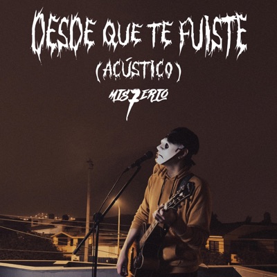 Desde Que Te Fuiste (Versión Acústica) - Single