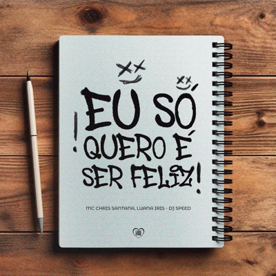 Eu Só Quero É Ser Feliz - Single