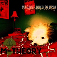 My Last Days of Rest - M-Theory