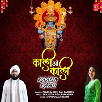 Kaali O Kaali - Single - Pamela Jain, Raj Sachdev & Shivpoojan Patwa