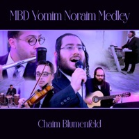 MBD Yomim Noraim Medley - EP - Chaim Blumenfeld