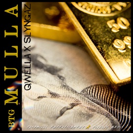 Btg Mulla Qwella & Slyngaz