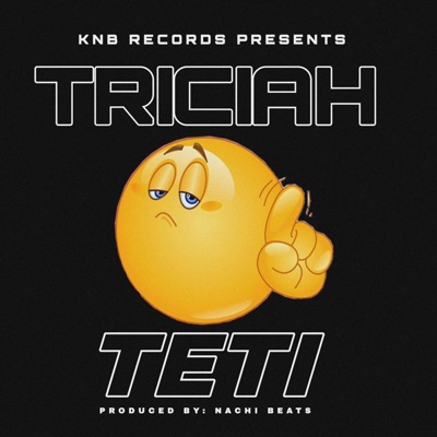 Triciah Teti - Single