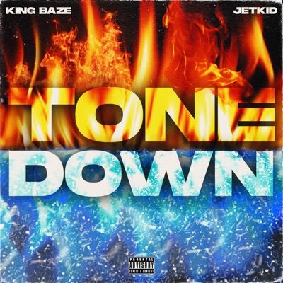 Tone Down (feat. Kingbaze) - Single