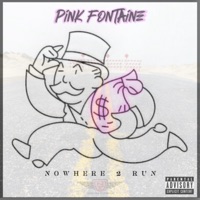 N o w h e r e 2 R u n - Single - Pink Fontaine