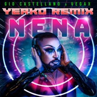 NENA Remix (Yerko Molina Remix) - Single - Gio Castellano & Vegax