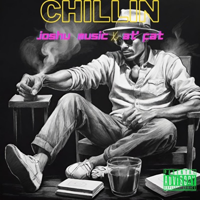 CHILLIN (feat. At' Fat) - Single
