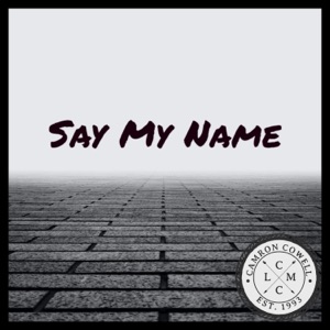 Say My Name - Single