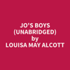 Jo's Boys (UNABRIDGED) - Louisa May Alcott