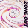 Zone Out (feat. Symone) - Single