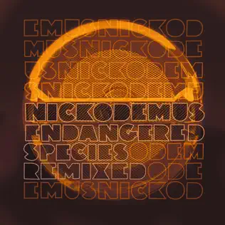 lataa albumi Nickodemus - Endangered Species Remixed