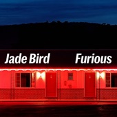 Jade Bird - Furious