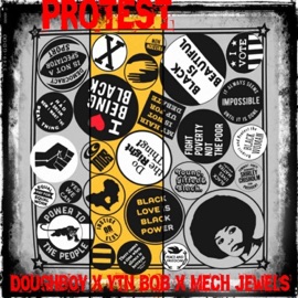PROTEST (feat. YTN BOB & Mech Jewels) D0ughb0y