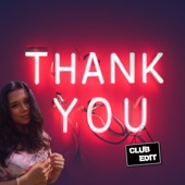 Thank You (feat. SUBTEKKS) [Club Edit] artwork