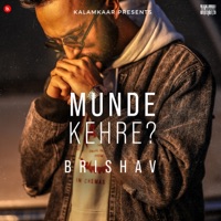 Munde Kehre - Single - BRISHAV