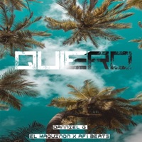 Quiero - Single - Danniel G, A-fi Beats & El Maquinon
