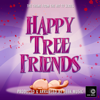 Happy Tree Friends Main Theme ("Happy Tree Friends") - Geek Music