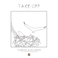 Take Off - Single - Mumbaata & Leo Janeiro
