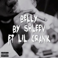 Belly (feat. Lil Crank) - Single - ShleeV