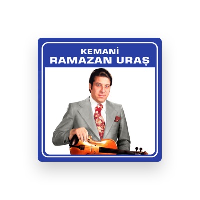 Listen to Kemani Ramazan Uraş, watch music videos, read bio, see tour dates & more!