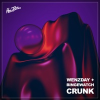 Crunk - Single - Wenzday & BINGEWATCH