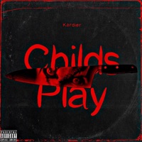 Childs Play - Single - Kardier