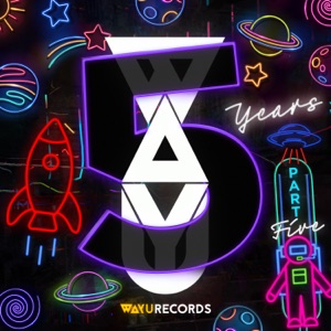 WAYU Five Years - Part Five - EP