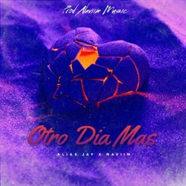 Otro Día Mas (feat. Naviim) Alias Jay