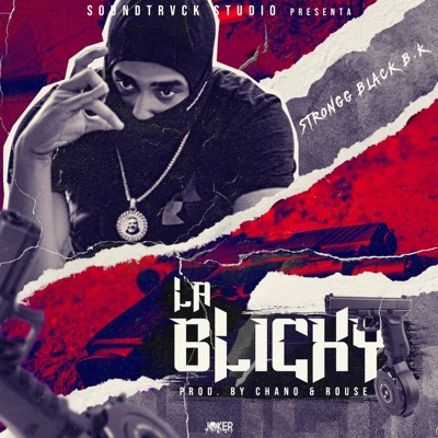 La Blicky (feat. Chano Beats) - Single
