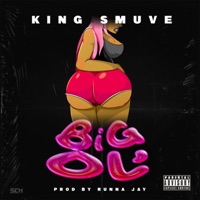 Big Ol' - Single - King Smuve