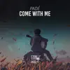 Come With Me