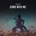 Come With Me