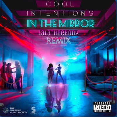 In The Mirror Remix (feat. Coolintentions) - Single